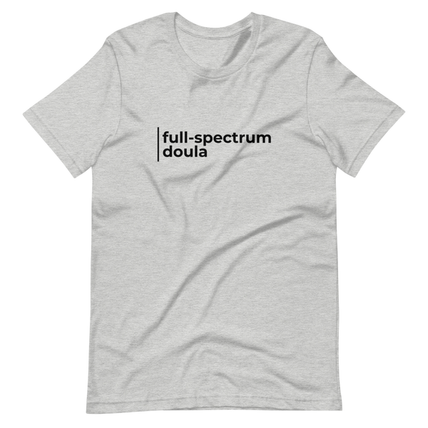 Full-Spectrum Doula Shirt