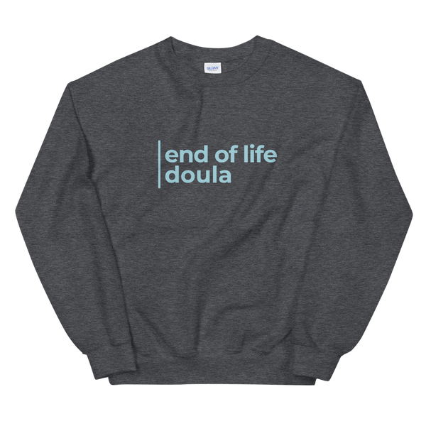 End of Life Doula Sweater